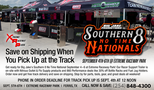 Southern 8 No Time Nationals ** Pick Up at Track, No Shipping**